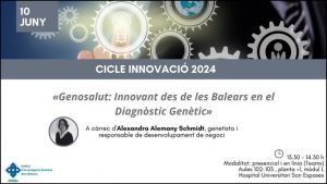 Dra. Alexandra Alemany Schmidt «Genosalut: Innovant des de les Balears en el Diagnòstic Genètic»