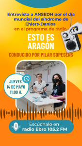 Entrevista a ANSEDH por el d&iacute;a mundial del s&iacute;ndrome de Ehlers-Danlos en el programa de radio ESTO ES ARAG&Oacute;N CONDUCIDO POR PILAR SOPESENS JUEVES, 14 DE MAYO 11:00 H. Esc&uacute;chalo en radio Ebro 105.2 FM